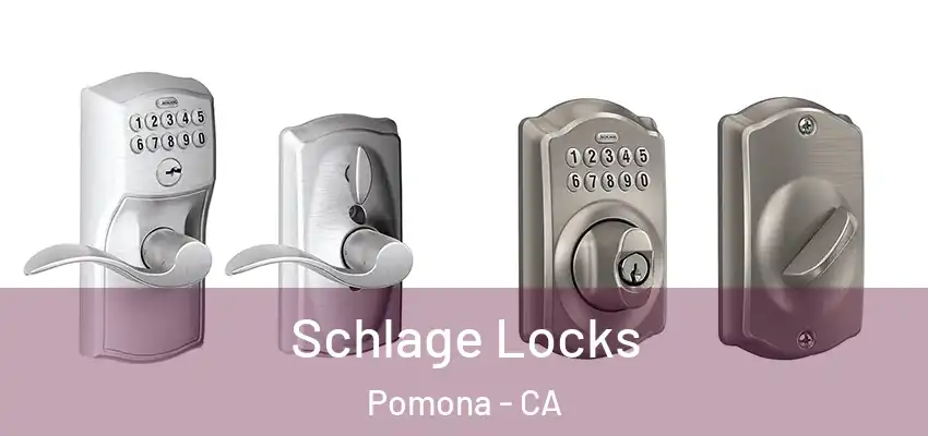  Schlage Locks Pomona - CA